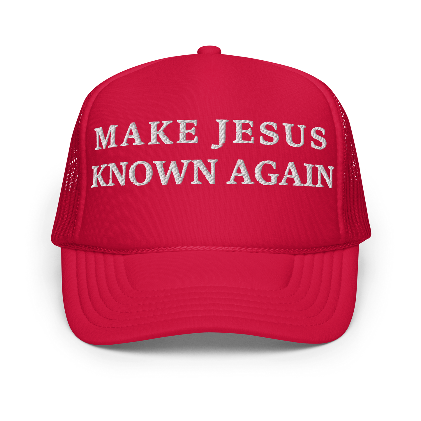 Make Jesus Known Again Foam trucker hat